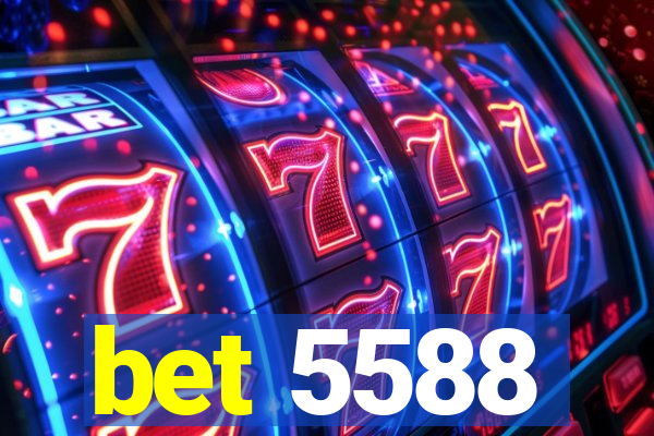 bet 5588